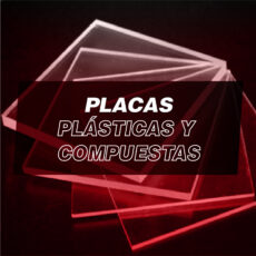 Placas Plásticas y Compuestas